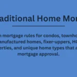 Non-Traditional Home Mortgages Non-Traditional Home Mortgages