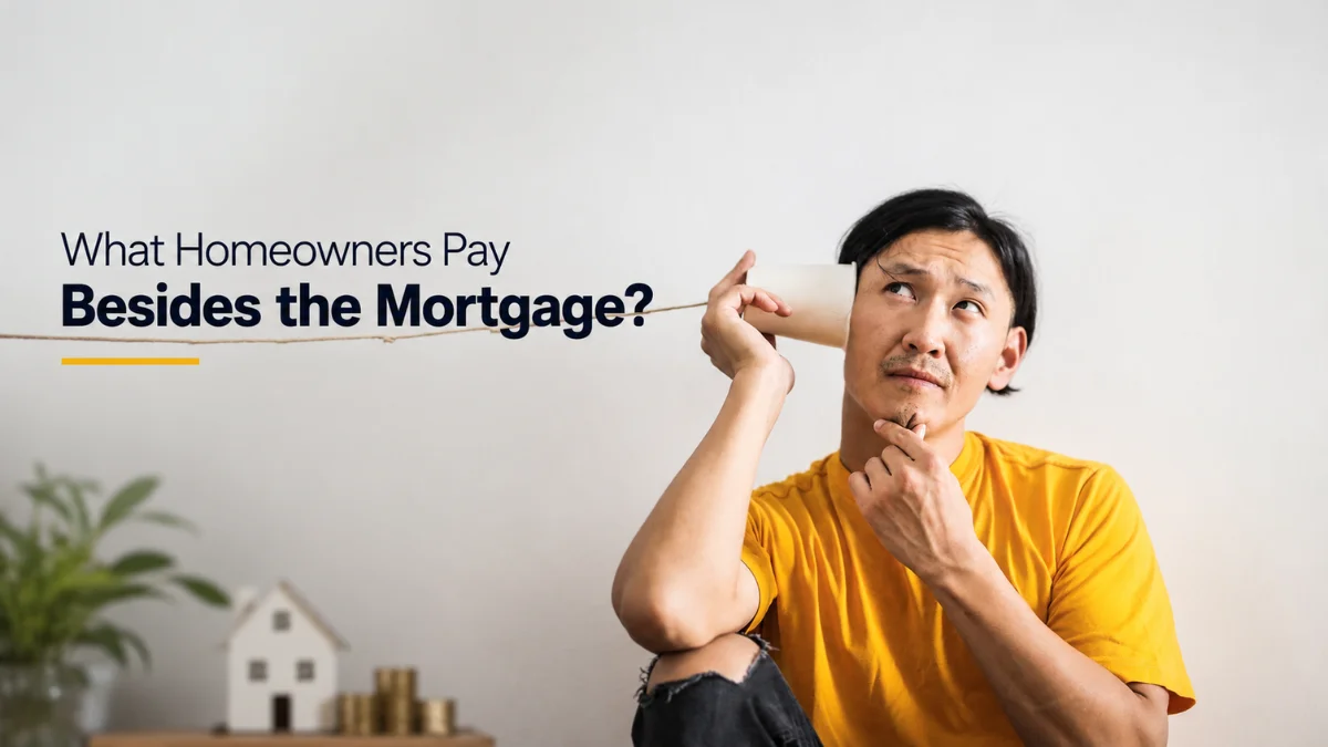 Homeowners Pay Besides the Mortgage